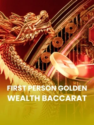 First Person Golden Wealth Baccarat